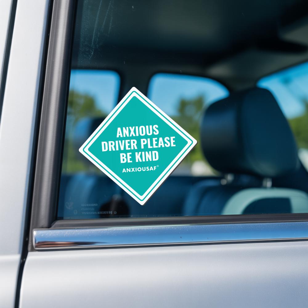 Anxious Driver Please Be Kind Sticker