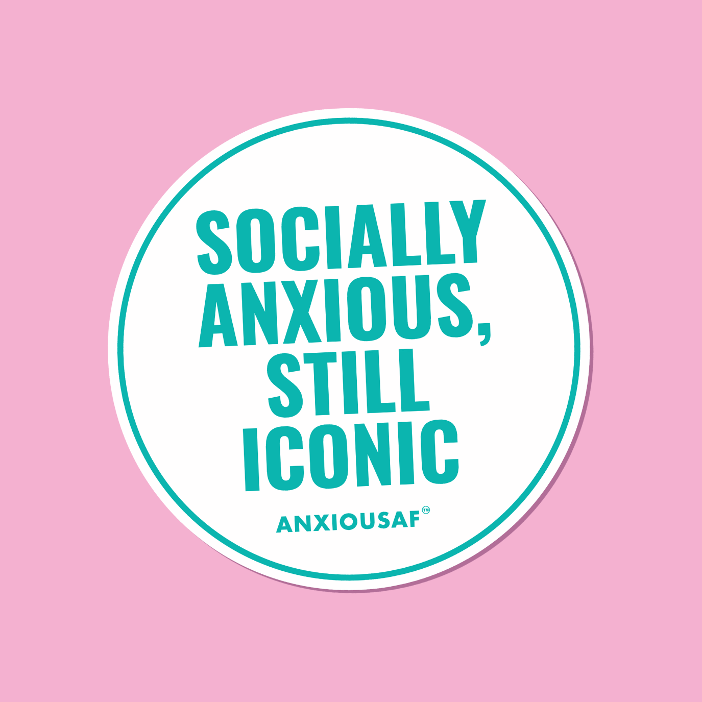 Socially Anxious, Still Iconic Sticker (Round)